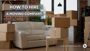How To Hire A Moving Company